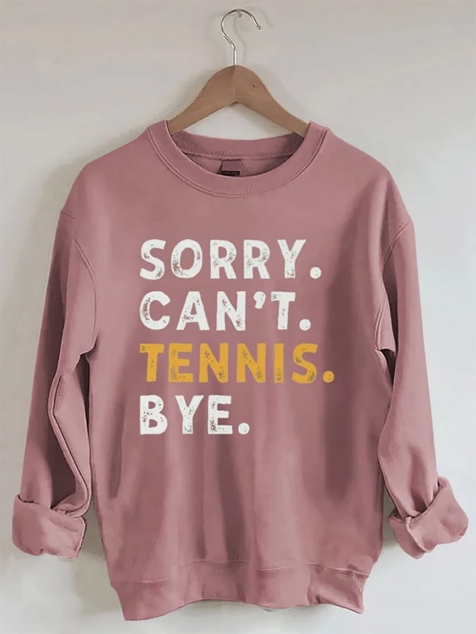 Women's Sorry Can't Tennis Bye Print Crewneck Sweatshirt
