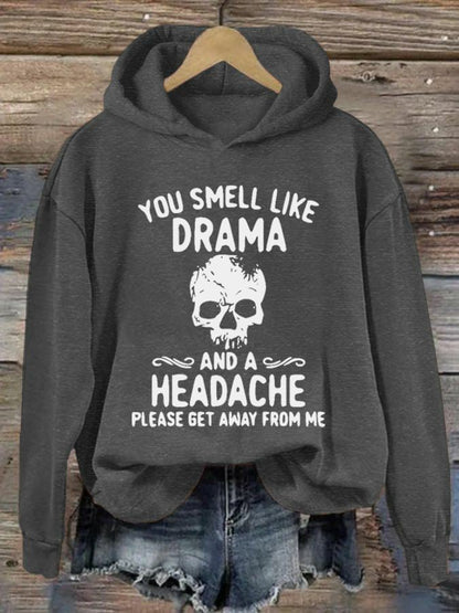 Women's Halloween You Smell Like Drama And A Headache Print Hoodie