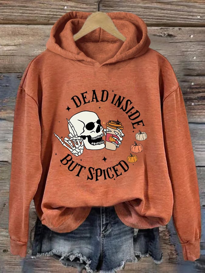 Women's Funny Halloween Dead Inside But Spiced Skeleton Casual Hoodie