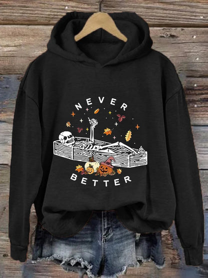 Women's Funny Halloween Skeleton Never Better Casual Hoodie