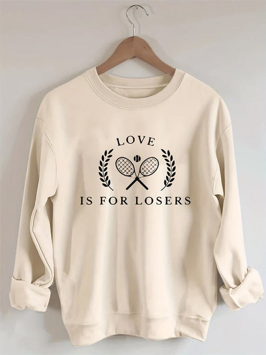 Women's Love Is For Losers Tennis Sweatshirt