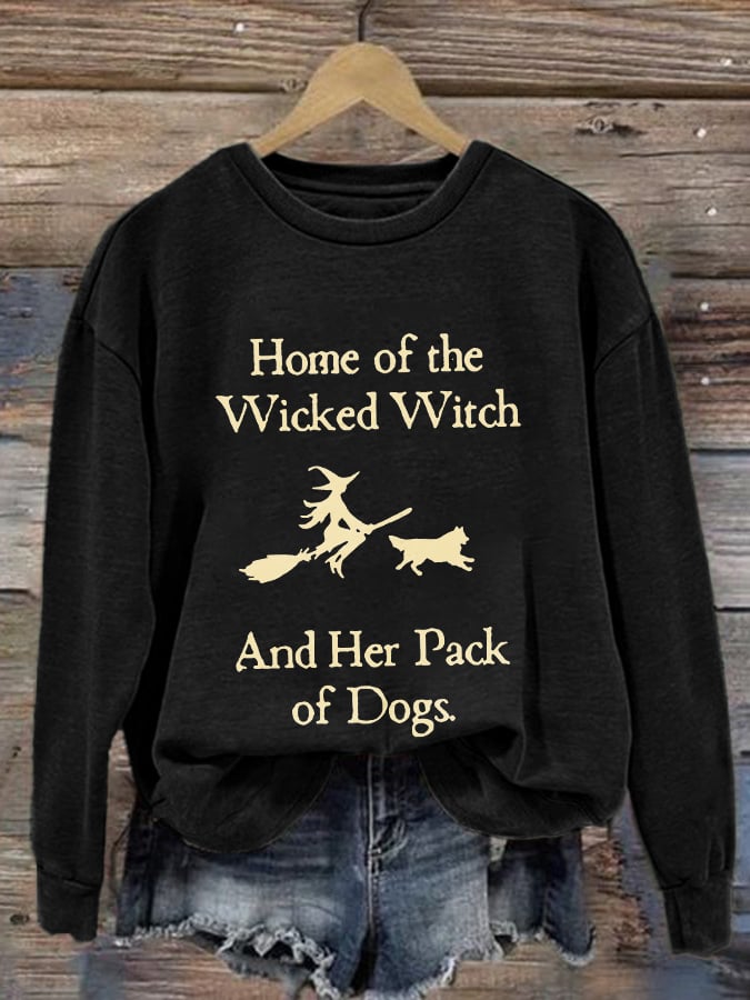 Retro Home Of The Wicked Witch And Her Pack Of Dogs Print Sweatshirt