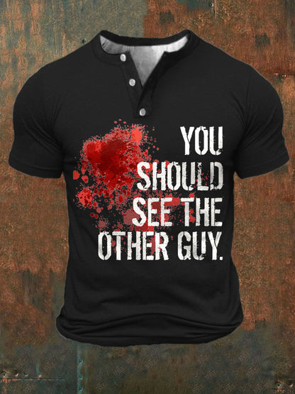 Men's Bloodstain You Should See The Other Guy Print T-Shirt