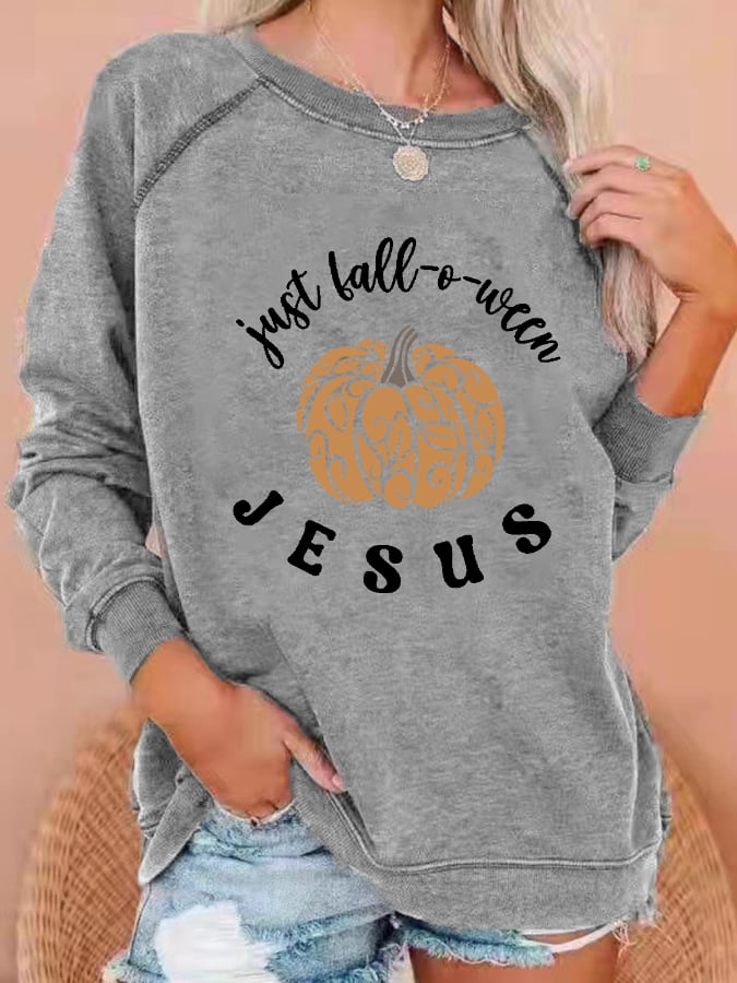 Women's Just Fall-o-ween Jesus Print Sweatshirt