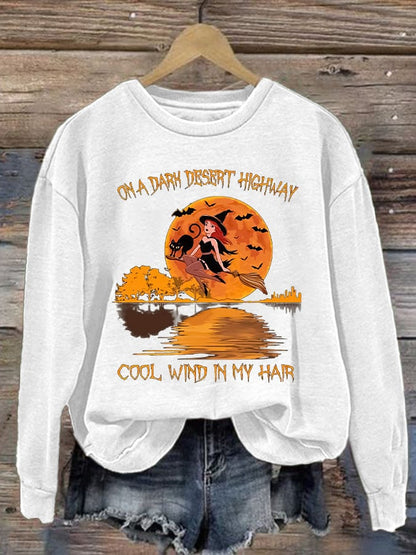 Women's Witch On A Dark Desert Highway Cool Wind In My Hair Print Sweatshirt