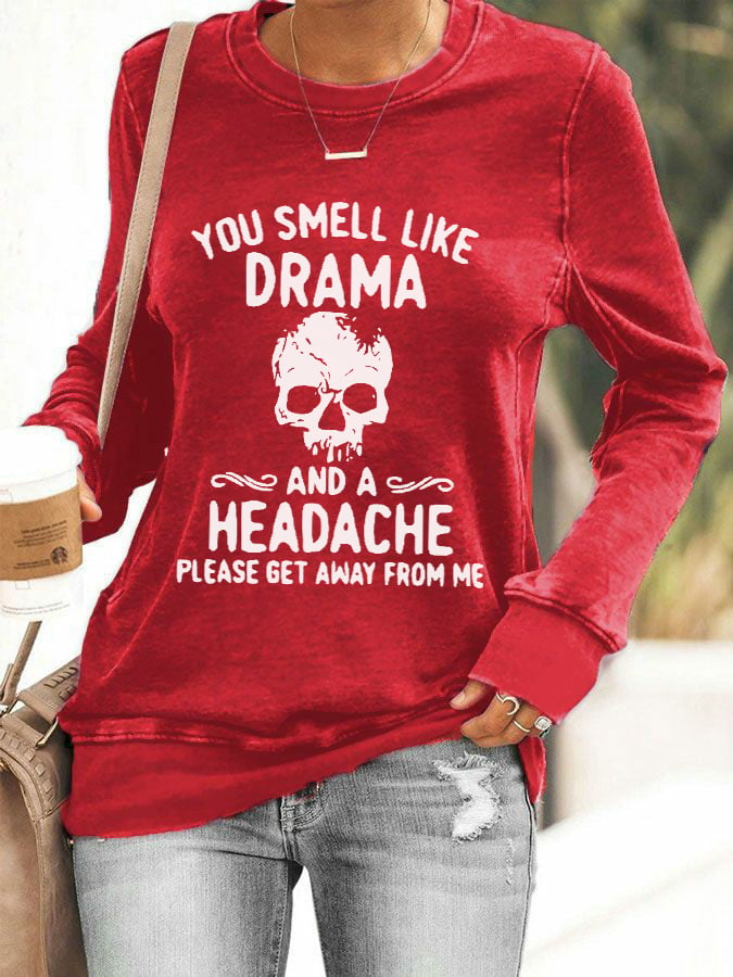 Women's Halloween You Smell Like Drama And A Headache Printed Casual Sweatshirt