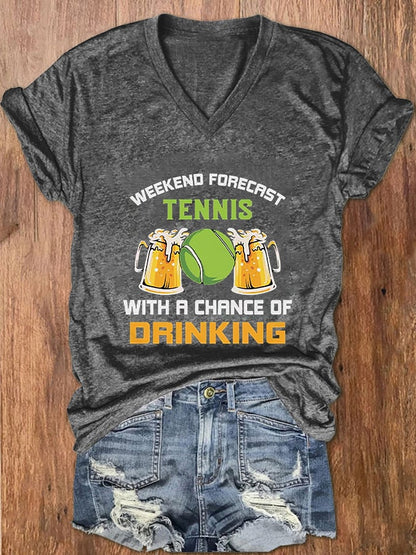 Women's Weekend Forecast Tennis Drinking Tennis Lover Print V-Neck T-Shirt