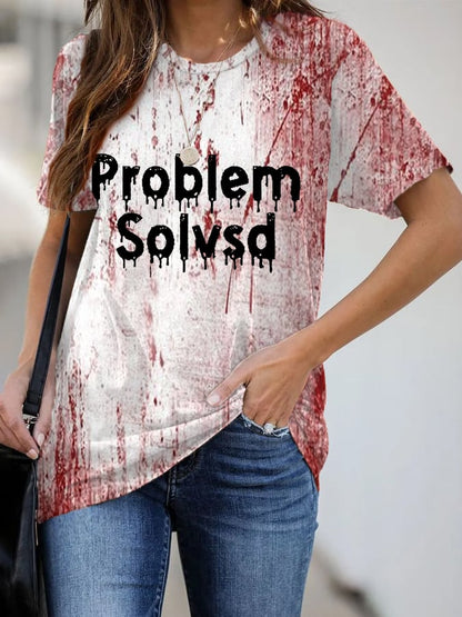 Women's Funny Halloween Problem Solvsd Blood Stains Print Tee