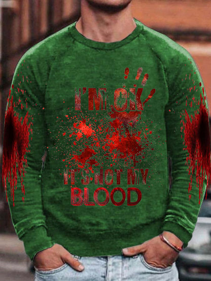 Men's I'M Ok It'S Not My Blood Halloween Print Raglan Sweatshirt