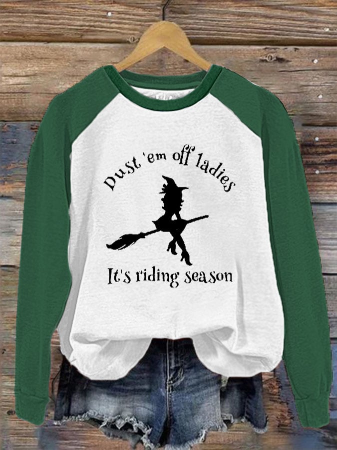 Women's Halloween Dust 'em Off Ladies It's Ridin' Season Print Casual Sweatshirt