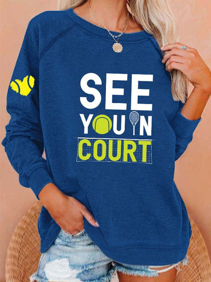 Women's funny tennis "see you in court" printed sweatshirt