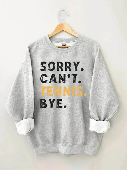 Women's Sorry Can't Tennis Bye Print Crewneck Sweatshirt