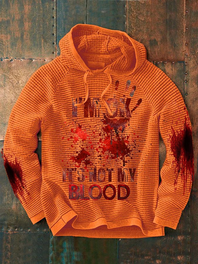 Men's Casual I'M Ok It'S Not My Blood Printed Long Sleeve Sweatshirt