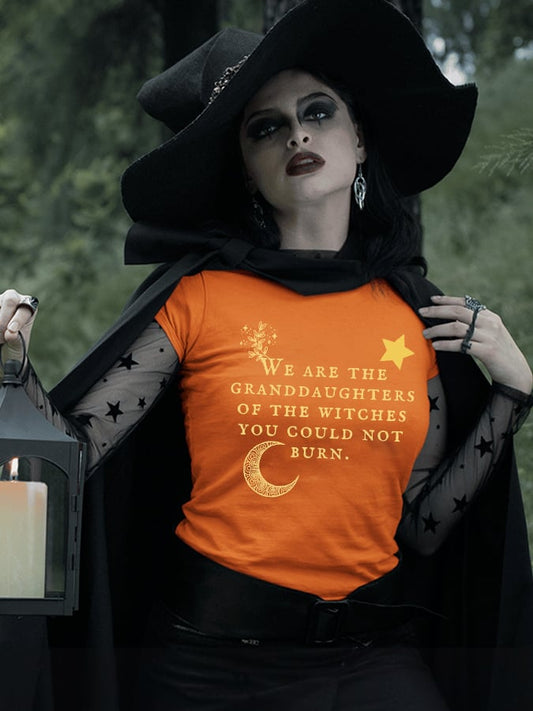 Women's We are The Granddaughters of The Witches You Could Not Burn T-Shirt