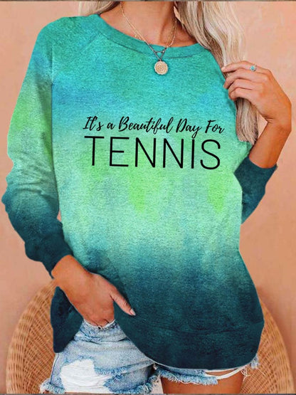 Women's It's a beautiful day for tennis Sweatshirt
