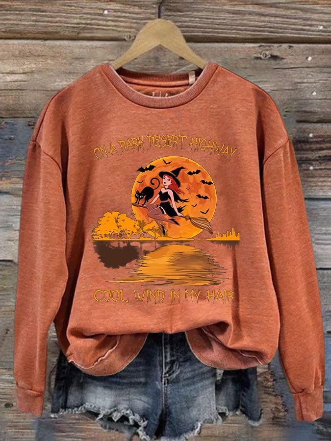 Women's Witch On A Dark Desert Highway Cool Wind In My Hair Print Sweatshirt