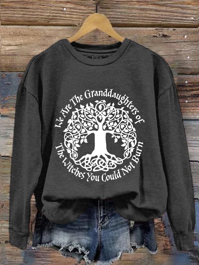 Women's Halloween We Are The Granddaughters of Witches You Could Not Burn Tree Print Sweatshirt