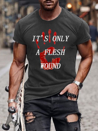 Men's Bloodstain It'S Only A Flesh Wound Print T-Shirt