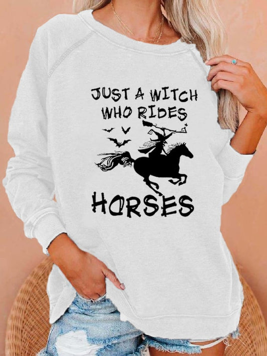 Women's "Just A Witch Who Rides Horses" printed casual sweatshirt