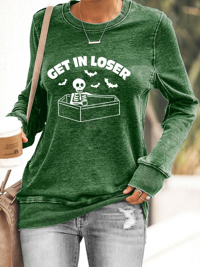 Women's Get In Loser Casual Sweatshirt