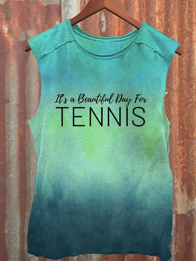 Women's It's a beautiful day for tennis vest