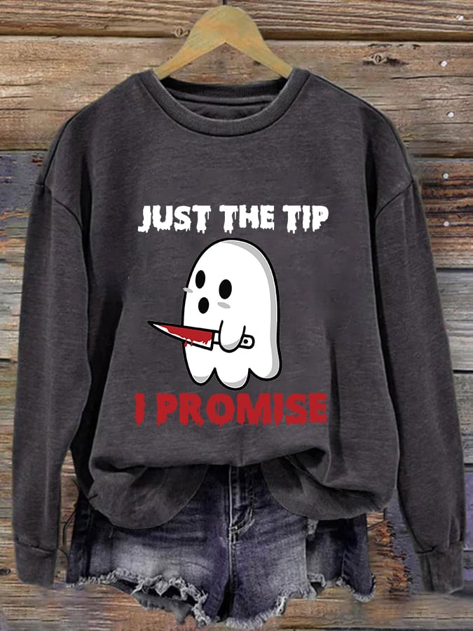 Women's Just The Tip I Promise Sweatshirt