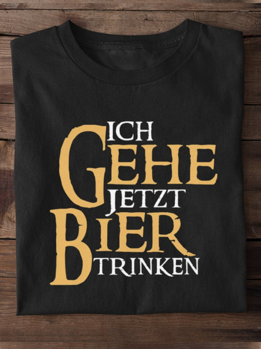 I'm going to drink beer now - 100% cotton unisex t-shirt