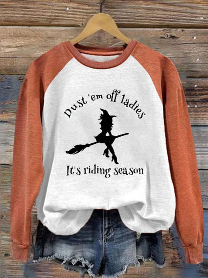 Women's Halloween Dust 'em Off Ladies It's Ridin' Season Print Casual Sweatshirt