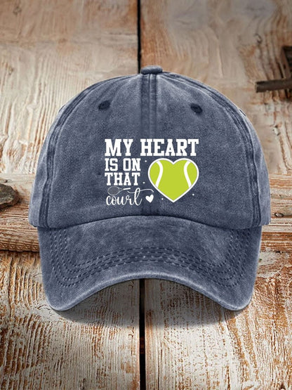 Tennis lover “My heart is on that court” printed hat