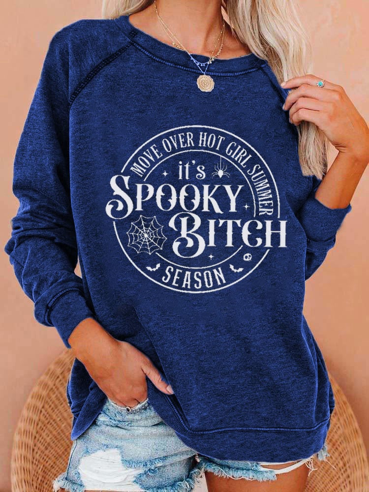 Women's Halloween Move Over Hot Girl Summer It's Spooky Bitch Season Print Casual Sweatshirt