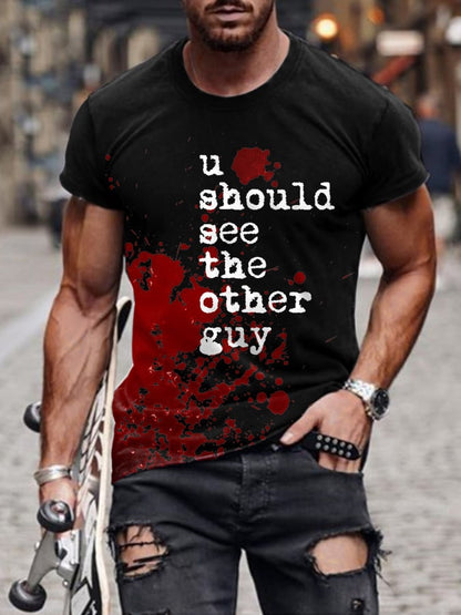 Men's Bloodstain You Should See The Other Guy Print T-Shirt