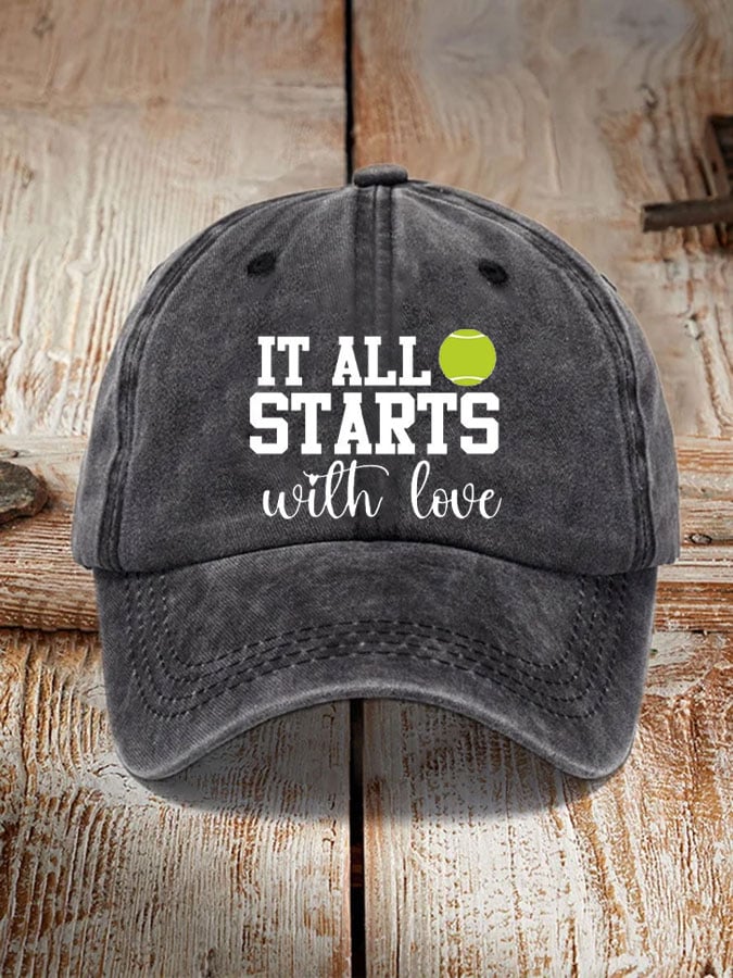Tennis Lover “It all starts with love” printed hat