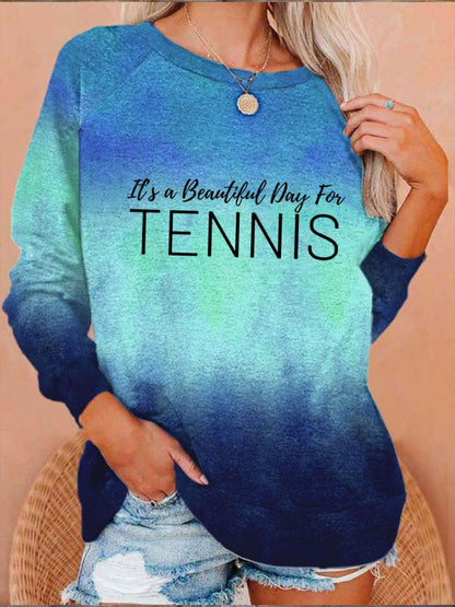 Women's It's a beautiful day for tennis Sweatshirt