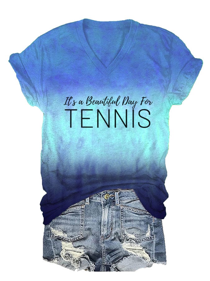 Women's It's a beautiful day for tennis v-neck T-shirt