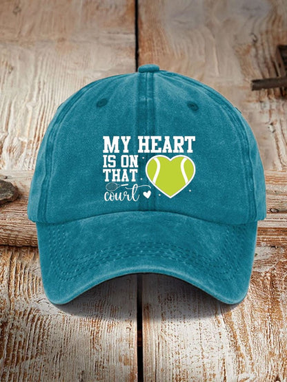 Tennis lover “My heart is on that court” printed hat