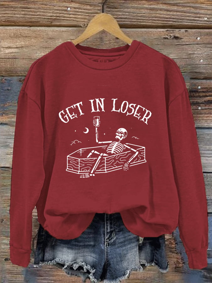 Women's Get In Loser Casual Sweatshirt