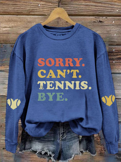 Women's Sorry Can't Tennis Bye Sweatshirt