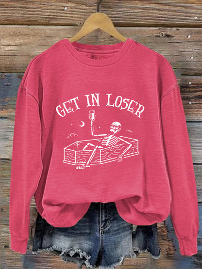 Women's Get In Loser Casual Sweatshirt