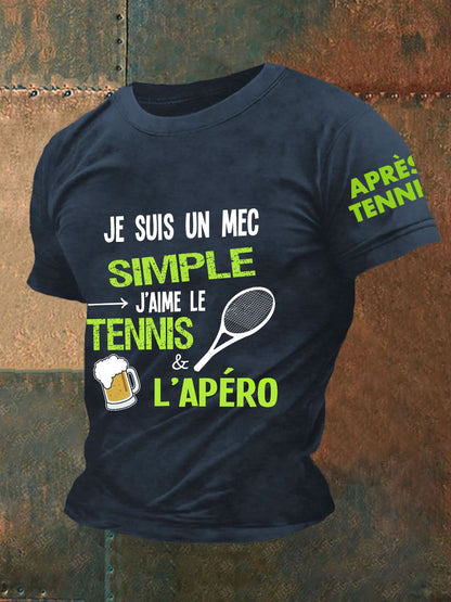 Men's T-Shirt I'm a Simple Guy I Like Tennis & Aperitifs