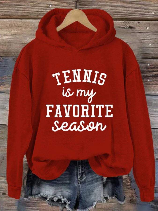 Women's Tennis is my Favorite Season Casual Hoodie