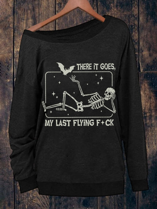 Women's Funny Halloween Skeleton There It Goes, My Last Flying F*ck Casual Sweatshirt