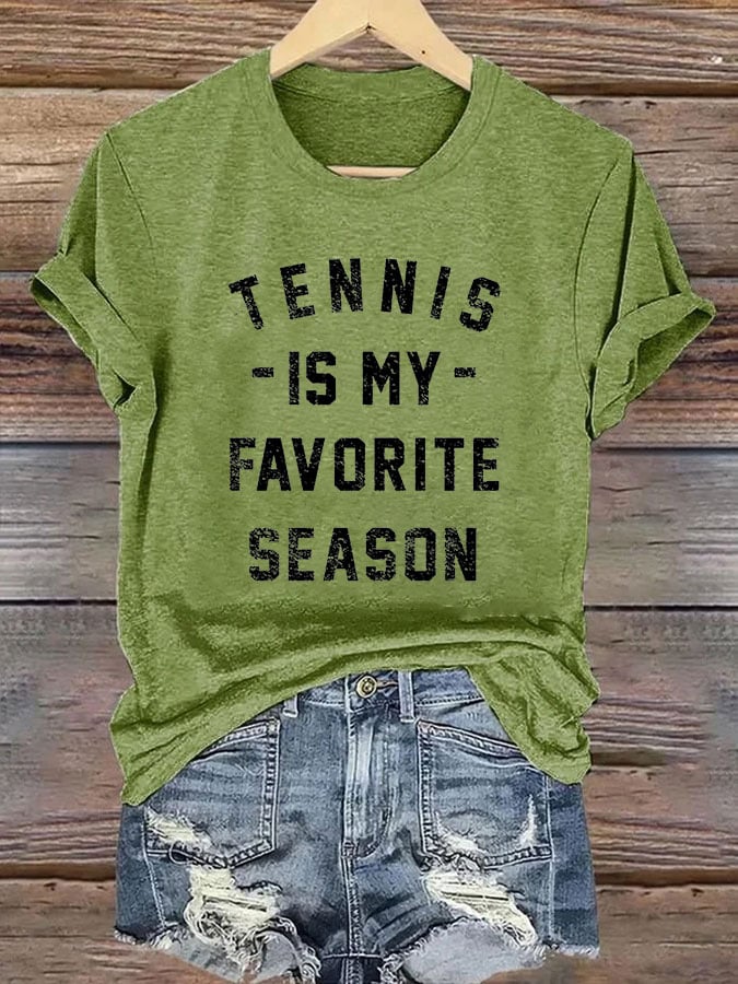 Women's Tennis is my Favorite Season Print Crew Neck T-Shirt