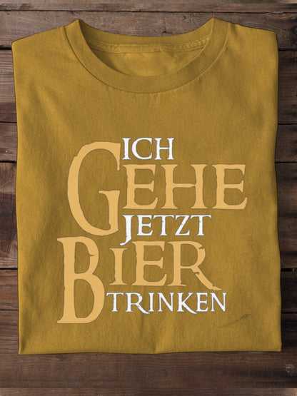 I'm going to drink beer now - 100% cotton unisex t-shirt