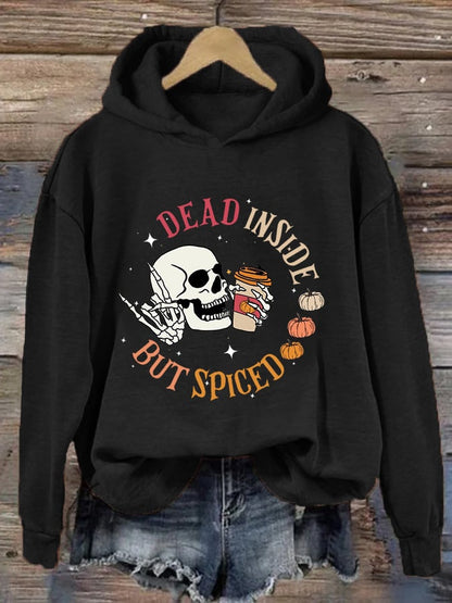 Women's Funny Halloween Dead Inside But Spiced Skeleton Casual Hoodie