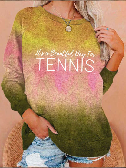 Women's It's a beautiful day for tennis Sweatshirt