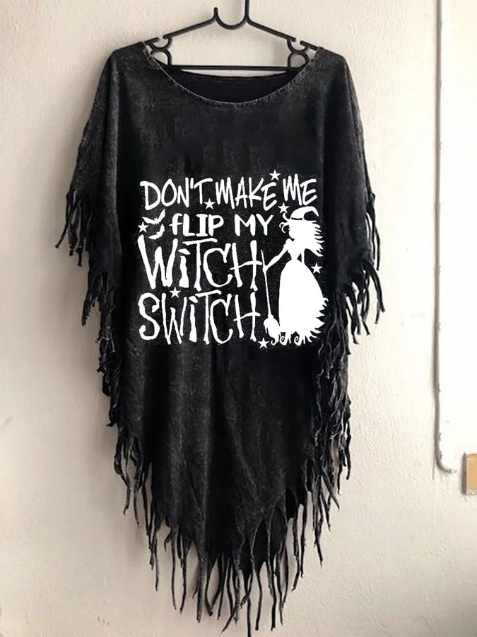 Women's Halloween Don't Make Me Flip My Witch Switch Tassels Top