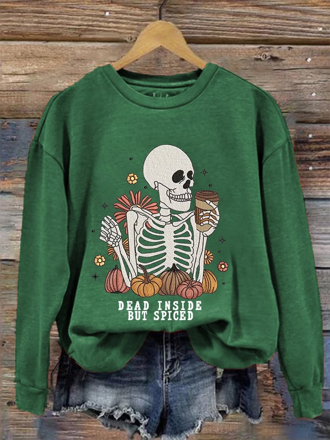 Women's Funny Halloween Dead Inside But Spiced Skeleton Casual Sweatshirt