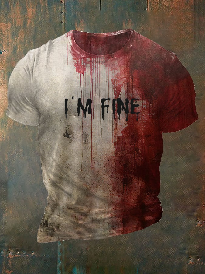 Men's Bloody I'm Fine Halloween Print T-Shirt