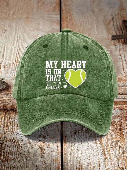 Tennis lover “My heart is on that court” printed hat