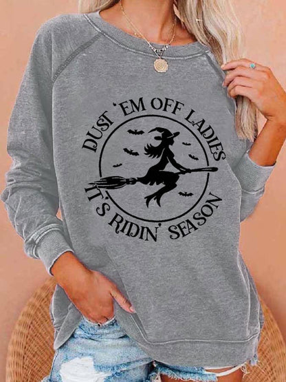 Women's Halloween Dust 'em Off Ladies It's Ridin' Season Printed Casual Sweatshirt